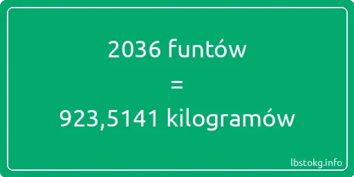 2036 funtów do kilogramów - 2036 funtów do kilogramów