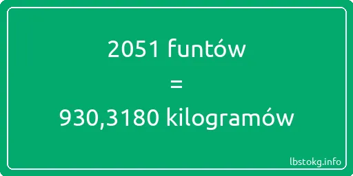 2051 funtów do kilogramów - 2051 funtów do kilogramów