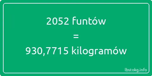 2052 funtów do kilogramów - 2052 funtów do kilogramów