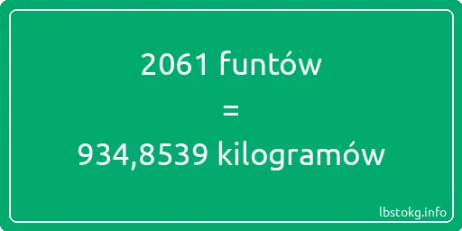 2061 funtów do kilogramów - 2061 funtów do kilogramów