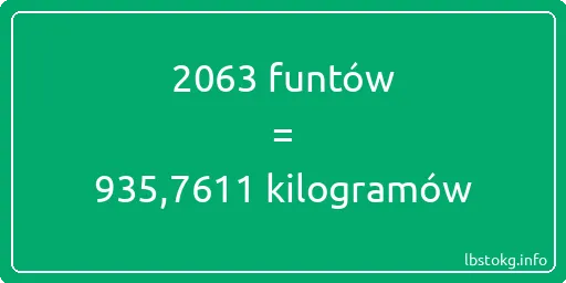 2063 funtów do kilogramów - 2063 funtów do kilogramów