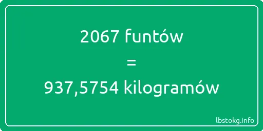 2067 funtów do kilogramów - 2067 funtów do kilogramów