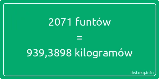 2071 funtów do kilogramów - 2071 funtów do kilogramów