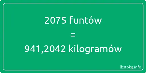 2075 funtów do kilogramów - 2075 funtów do kilogramów