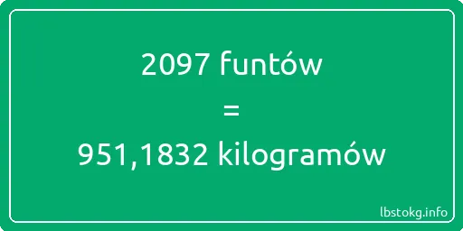 2097 funtów do kilogramów - 2097 funtów do kilogramów