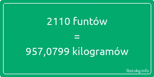 2110 funtów do kilogramów - 2110 funtów do kilogramów