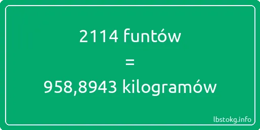 2114 funtów do kilogramów - 2114 funtów do kilogramów