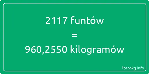 2117 funtów do kilogramów - 2117 funtów do kilogramów