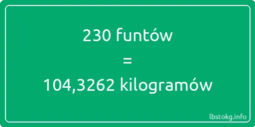 230 funtów do kilogramów - 230 funtów do kilogramów