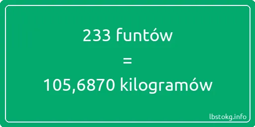 233 funtów do kilogramów - 233 funtów do kilogramów