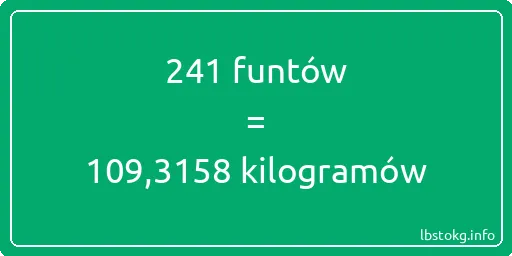 241 funtów do kilogramów - 241 funtów do kilogramów