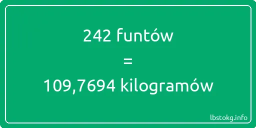 242 funtów do kilogramów - 242 funtów do kilogramów