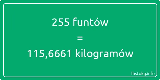 255 funtów do kilogramów - 255 funtów do kilogramów