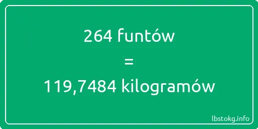 264 funtów do kilogramów - 264 funtów do kilogramów