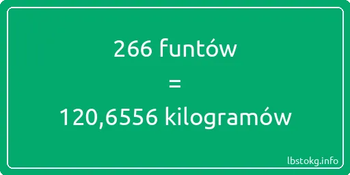 266 funtów do kilogramów - 266 funtów do kilogramów