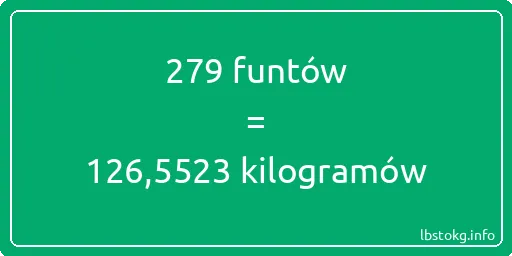 279 funtów do kilogramów - 279 funtów do kilogramów