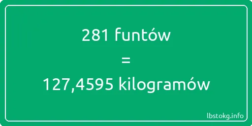 281 funtów do kilogramów - 281 funtów do kilogramów