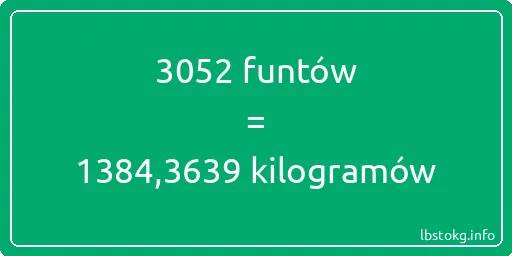 3052 funtów do kilogramów - 3052 funtów do kilogramów