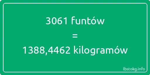 3061 funtów do kilogramów - 3061 funtów do kilogramów