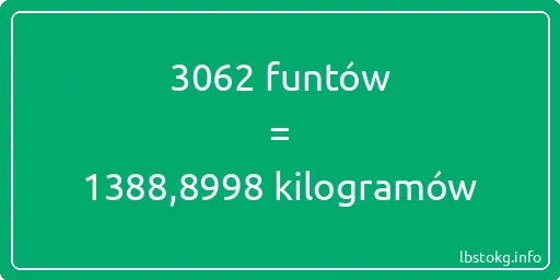 3062 funtów do kilogramów - 3062 funtów do kilogramów