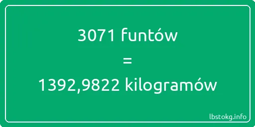 3071 funtów do kilogramów - 3071 funtów do kilogramów