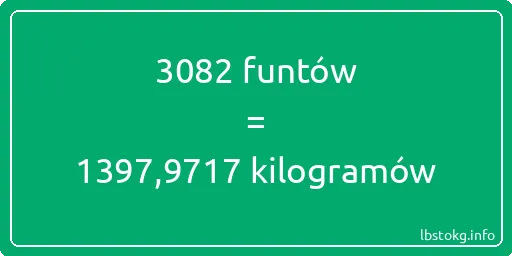 3082 funtów do kilogramów - 3082 funtów do kilogramów