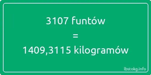 3107 funtów do kilogramów - 3107 funtów do kilogramów