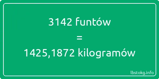 3142 funtów do kilogramów - 3142 funtów do kilogramów