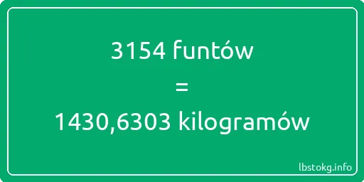 3154 funtów do kilogramów - 3154 funtów do kilogramów