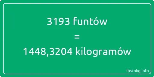 3193 funtów do kilogramów - 3193 funtów do kilogramów