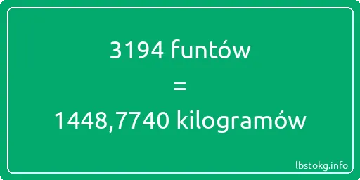 3194 funtów do kilogramów - 3194 funtów do kilogramów