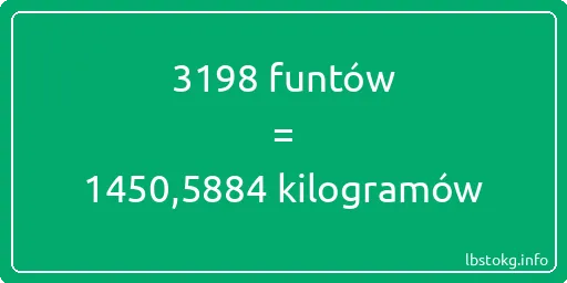 3198 funtów do kilogramów - 3198 funtów do kilogramów