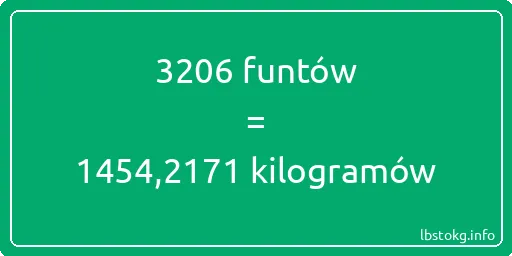 3206 funtów do kilogramów - 3206 funtów do kilogramów