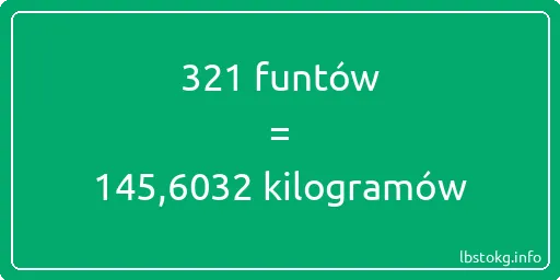 321 funtów do kilogramów - 321 funtów do kilogramów