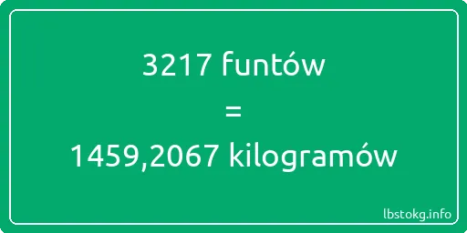 3217 funtów do kilogramów - 3217 funtów do kilogramów