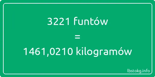 3221 funtów do kilogramów - 3221 funtów do kilogramów