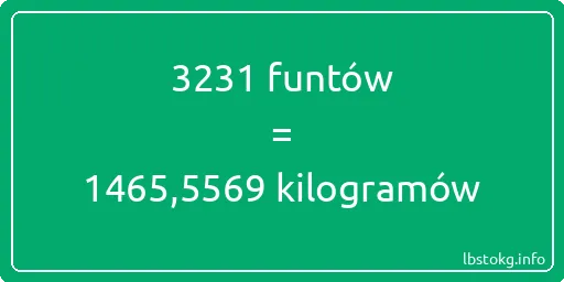 3231 funtów do kilogramów - 3231 funtów do kilogramów