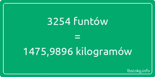 3254 funtów do kilogramów - 3254 funtów do kilogramów