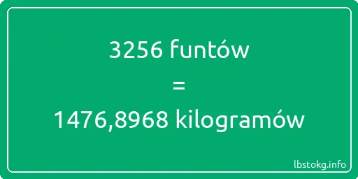 3256 funtów do kilogramów - 3256 funtów do kilogramów