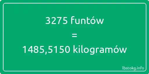 3275 funtów do kilogramów - 3275 funtów do kilogramów