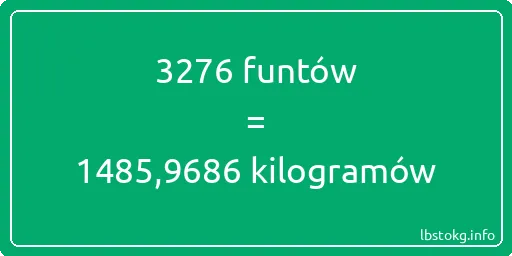 3276 funtów do kilogramów - 3276 funtów do kilogramów