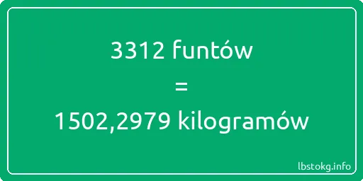 3312 funtów do kilogramów - 3312 funtów do kilogramów