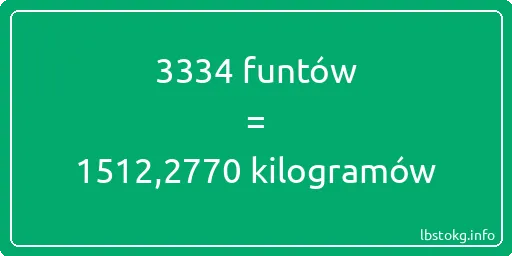 3334 funtów do kilogramów - 3334 funtów do kilogramów