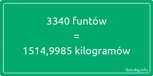 3340 funtów do kilogramów - 3340 funtów do kilogramów