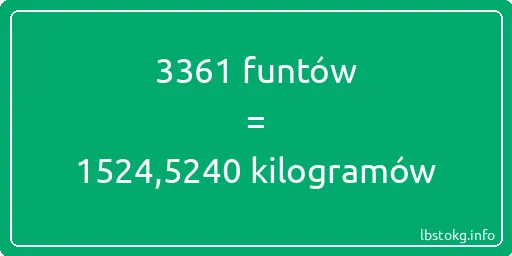 3361 funtów do kilogramów - 3361 funtów do kilogramów