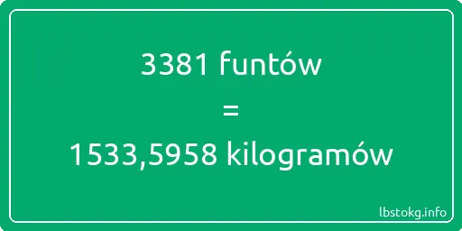 3381 funtów do kilogramów - 3381 funtów do kilogramów