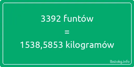 3392 funtów do kilogramów - 3392 funtów do kilogramów