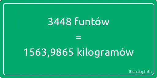 3448 funtów do kilogramów - 3448 funtów do kilogramów