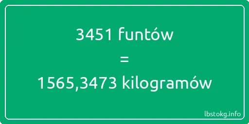 3451 funtów do kilogramów - 3451 funtów do kilogramów