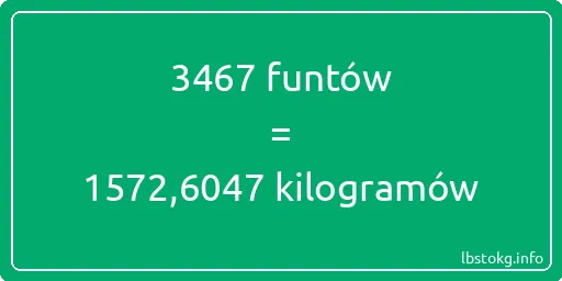 3467 funtów do kilogramów - 3467 funtów do kilogramów